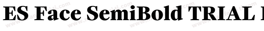 ES Face SemiBold TRIAL Italic字体转换